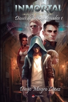 Inmortal: Dioses de los Condenados 1 B0C7JXQXYD Book Cover