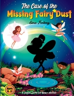The Case of the Missing Fairy Dust: Mystery Activity Book 1777669227 Book Cover