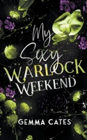 My Sexy Warlock Weekend B0C4CG7D2N Book Cover