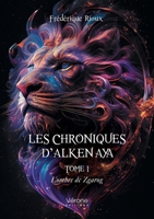 Les chroniques d'Alken Aya - Tome 1: L'ombre de Zgarog B0FS114T81 Book Cover