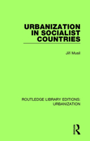 Urbanization in Socialist Countries 0815379358 Book Cover