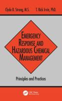 Emergency Response and Hazardous Chemical Management: Principles and Practices (Advances in Environmental Management Series) 036740155X Book Cover