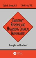 Emergency Response and Hazardous Chemical Management: Principles and Practices (Advances in Environmental Management Series) 1884015778 Book Cover