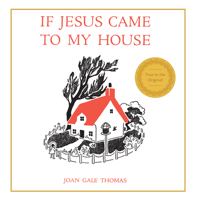 If Jesus Came to My House 1774645076 Book Cover