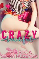 Crazy Beautiful 0997231904 Book Cover