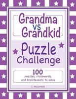 Grandma Vs Grandkid Puzzle Challenge 1977596940 Book Cover