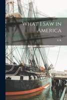 What I saw in America B0BSCL96VD Book Cover