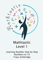 Mathtastic Level 1 Numbers to 10 0645582204 Book Cover