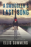 A Smuggler's Last Song B0FHD452G4 Book Cover