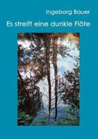 Es streift eine dunkle Flöte 3839142334 Book Cover