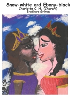 Snow-white and Ebony-black: a picture book B0B9STGJ7Y Book Cover