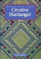 Creative Hardanger (Milner Craft Series) 1863511369 Book Cover