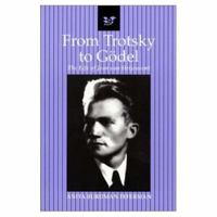 From Trotsky to G�del: The Life of Jean Van Heijenoort 1568811489 Book Cover