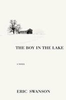The Boy in the Lake 0312262973 Book Cover