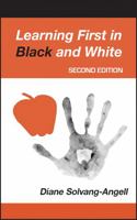Learning First in Black & White 1614570914 Book Cover