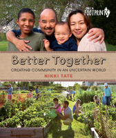 Better Together: Creating Community in an Uncertain World 1459813006 Book Cover