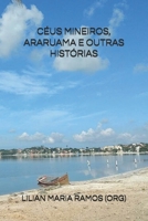 CÉUS MINEIROS, ARARUAMA E OUTRAS HISTÓRIAS (Portuguese Edition) B0FPMP4ZN6 Book Cover