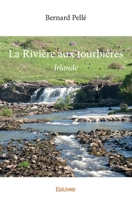 La Rivière aux tourbières (French Edition) 2414323876 Book Cover