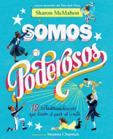 Somos poderosos. 12 estadounidenses que hicieron lo necesario / We Are Mighty (Spanish Edition) B0G6KH3L9G Book Cover