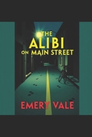 The Alibi on Main Street B0GDFXFNNC Book Cover