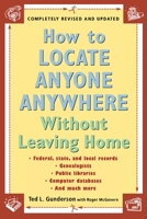 How to Locate Anyone Anywhere: Without Leaving Home 0525484752 Book Cover