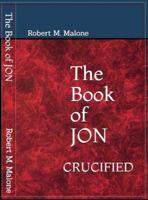 Book of Jon : Crucified 1735793647 Book Cover