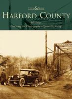 Harford County (Then and Now: Maryland) 0738541613 Book Cover