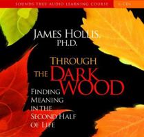Through the Dark Wood 1591796792 Book Cover