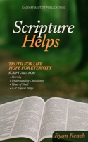 Scripture Helps: Truth for Life. Hope for Eternity. B0FQ3LBWXK Book Cover