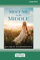 Meet Me In The Middle 036935544X Book Cover