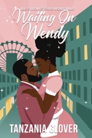 Waiting On Wendy B0BS9W75QF Book Cover