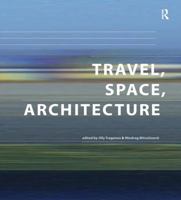 Travel, Space, Architecture 0754648273 Book Cover