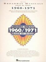 Broadway Musicals Show by Show, 1960-1971 (Piano Vocal) 0793508088 Book Cover