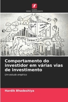 Comportamento do investidor em várias vias de investimento 6207418247 Book Cover