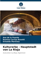 Kulturerbe - Hauptstadt von La Rioja (German Edition) 6202002891 Book Cover