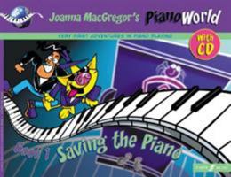 Pianoworld - Book 1: Saving the Piano 0571516718 Book Cover