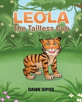 Leola the Tailless Cub 1681970856 Book Cover