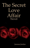 The Secret Love Affair 1329106121 Book Cover