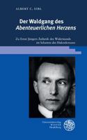 Der Waldgang Des 'abenteuerlichen Herzens': Zu Ernst Jungers Asthetik Des Widerstands Im Schatten Des Hakenkreuzes (Beitrage Zur Neueren Literaturgeschichte) (German Edition) 3825369579 Book Cover
