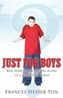 Just for Boys 1600342981 Book Cover