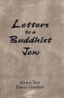 Letters to a Buddhist Jew 1568713452 Book Cover
