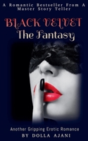 Black Velvet - The Fantasy 139348350X Book Cover
