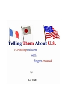 Telling Them About U.S. 2953293930 Book Cover