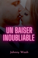 Un baiser inoubliable (French Edition) B0F7L4G7T3 Book Cover