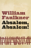 Absalom, Absalom! 0394309782 Book Cover