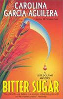 Bitter Sugar (Lupe Solano, Book 6) 0380977818 Book Cover
