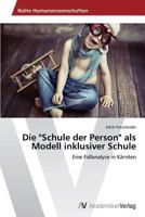 Die "Schule Der Person" ALS Modell Inklusiver Schule 3639633830 Book Cover
