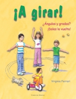 ¡A Girar!: ¿Angulos y grados? ¡Dales la Vuelta! (Spanish Edition) B0FPRJY52Q Book Cover