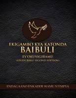 Ekigambo Kya Katonda Baibuli Eyokuyigiramu (Study Bible) (Ganda Edition) B0CNQGXWLM Book Cover