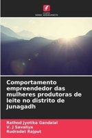 Comportamento empreendedor das mulheres produtoras de leite no distrito de Junagadh (Portuguese Edition) 6202496797 Book Cover